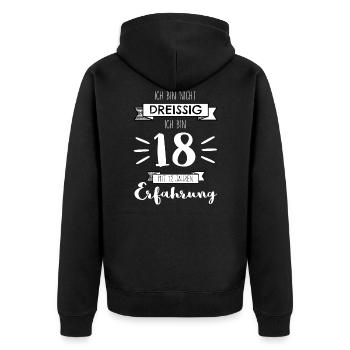Ich bin nicht 30, ich bin 18 m 12 Jahren Erfahrung - Unisex Premium Bio Zip Hoodie - Schwarz - Hinten - Nico (187cm)