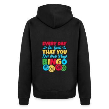 Bingo Game Every Day Is Lost That You Do Not Play - Unisex Premium Bio Zip Hoodie - Schwarz - Hinten - Nico (187cm)