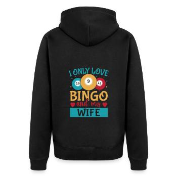 Bingo Game I Only Love My Wife & Bingo - Unisex Premium Organic Zip Hoodie - black - Back - Nico (187cm)