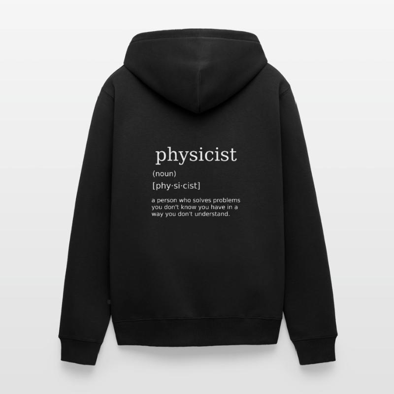 Physicist Physics Physics Teacher Physics Teacher Physics Teacher Unisex Premium Organic Zip Hoodie