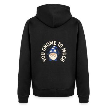 Garden Gnome Costume You Gnome To Much Gnome - Unisex Premium Bio Zip Hoodie - Schwarz - Hinten - Nico (187cm)