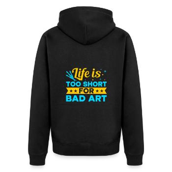 Funny Art Painter Life Is Too Short Bad Art Gift - Unisex Premium Bio Zip Hoodie - Schwarz - Hinten - Nico (187cm)