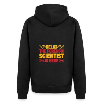 Forensic Science Major Forensic Scientist Is Here - Unisex Premium Organic Zip Hoodie - black - Back - Nico (187cm)