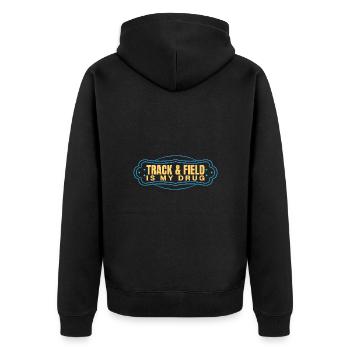 Track And Field Athletes Is My Drug - Unisex Premium Organic Zip Hoodie - black - Back - Nico (187cm)