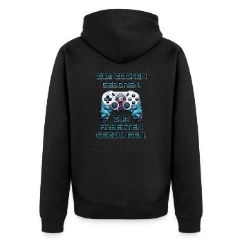 Zum Zocken Geboren... - Unisex Premium Bio Zip Hoodie - Schwarz - Hinten - Nico (187cm)