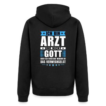 Ich bin Arzt und nicht Gott - Unisex Premium Bio Zip Hoodie - Schwarz - Hinten - Nico (187cm)