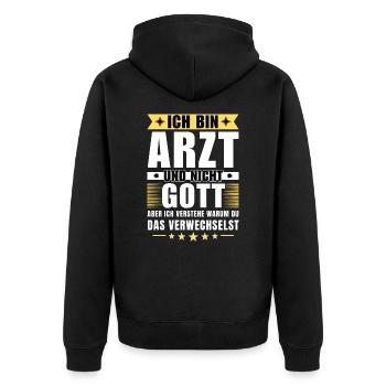 Ich bin Arzt und nicht Gott - Unisex Premium Bio Zip Hoodie - Schwarz - Hinten - Nico (187cm)
