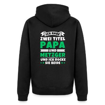 Ich habe 2 Titel Papa und Metzger - Unisex Premium Bio Zip Hoodie - Schwarz - Hinten - Nico (187cm)