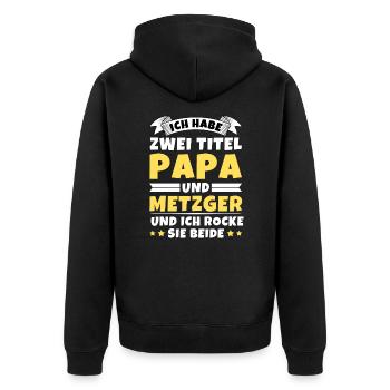 Ich habe 2 Titel Papa und Metzger - Unisex Premium Bio Zip Hoodie - Schwarz - Hinten - Nico (187cm)