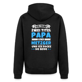 Ich habe 2 Titel Papa und Metzger - Unisex Premium Bio Zip Hoodie - Schwarz - Hinten - Nico (187cm)