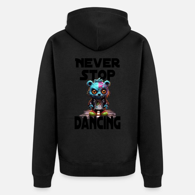N’arrêtez jamais de danser - Veste à capuche bio Premium Unisexe - noir