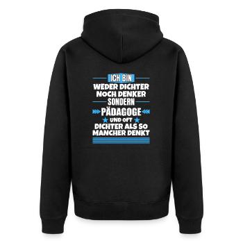 Ni poète ni penseur, mais pédagogue - Veste à capuche bio Premium Unisexe - noir - Dos - Nico (187cm)