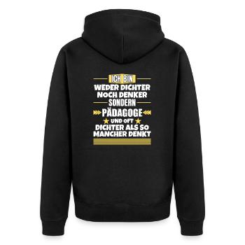 Ni poète ni penseur, mais pédagogue - Veste à capuche bio Premium Unisexe - noir - Dos - Nico (187cm)