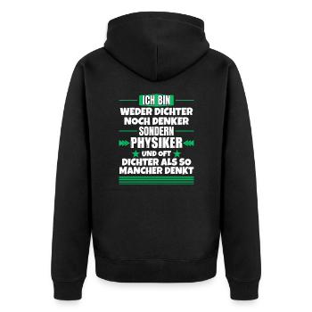 Neither poet nor thinker, but physicist - Unisex Premium Organic Zip Hoodie - black - Back - Nico (187cm)