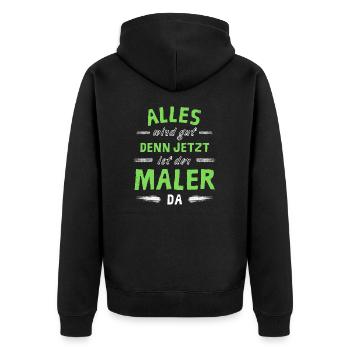 Alles wird gut denn jetzt ist der Maler da - Unisex Premium Bio Zip Hoodie - Schwarz - Hinten - Nico (187cm)