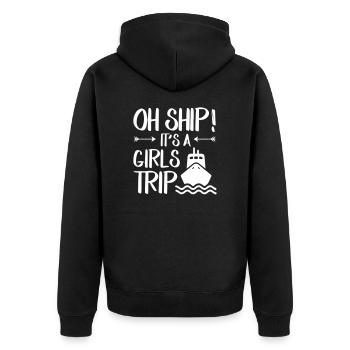 Oh Ship Its A Cruise Ship Girl Trip - Unisex Premium Bio Zip Hoodie - Schwarz - Hinten - Nico (187cm)