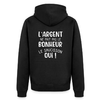 L'argent ne fait pas le bonheur le saucisson oui - Veste à capuche bio Premium Unisexe - noir - Dos - Nico (187cm)