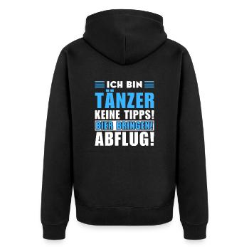 Ich bin Tänzer - Keine Tipps! Bier bringen - Unisex Premium Bio Zip Hoodie - Schwarz - Hinten - Nico (187cm)