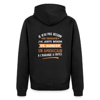 Je n'ai pas besoin de thérapie américain friterie - Veste à capuche bio Premium Unisexe - noir - Dos - Nico (187cm)