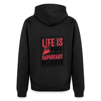 La Vie Est Pleine De Choix Importants - Veste à capuche bio Premium Unisexe - noir - Dos - Nico (187cm)