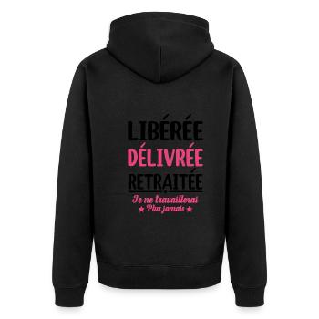 Libérée Délivrée Retraitée Retraite Cadeau Fun - Veste à capuche bio Premium Unisexe - noir - Dos - Nico (187cm)