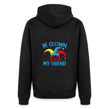Be Clown My Friend Circus Performer Costume Gifts - Unisex Premium Bio Zip Hoodie - Schwarz - Hinten - Nico (187cm)