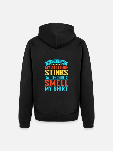 Fitness Motivation Bodybuilder Attitude Stinks - Unisex Premium Organic Zip Hoodie - black