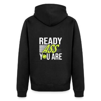 Tennis Saying Ready Ass You Are For Tennis Player - Unisex Premium Bio Zip Hoodie - Schwarz - Hinten - Nico (187cm)