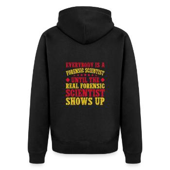 Forensic Science Major The Real Shows Up Forensics - Unisex Premium Organic Zip Hoodie - black - Back - Nico (187cm)