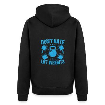 Fitness Motivation Bodybuilder Don´t Hate Lift - Unisex Premium Bio Zip Hoodie - Schwarz - Hinten - Nico (187cm)
