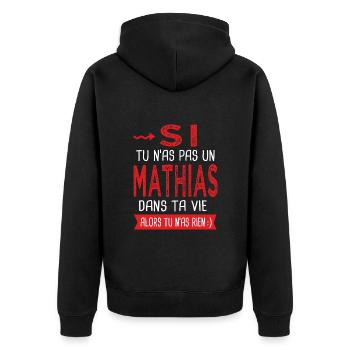 Mathias Si tu n as pas un mathias Cadeau humour - Veste à capuche bio Premium Unisexe - noir - Dos - Nico (187cm)