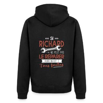 Si Richard ne peut pas le réparer on est foutus - Veste à capuche bio Premium Unisexe - noir - Dos - Nico (187cm)