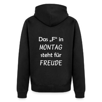 Das "F" in Montag steht für Freude - Unisex Premium Bio Zip Hoodie - Schwarz - Hinten - Nico (187cm)