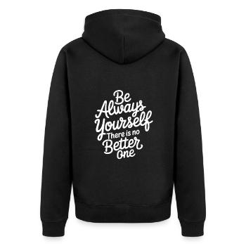 Always be yourself there is no better - Unisex Premium Organic Zip Hoodie - black - Back - Nico (187cm)