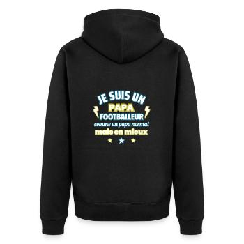 Je suis un papa FOOTBALLEUR, cadeau fête des pères - Veste à capuche bio Premium Unisexe - noir - Dos - Nico (187cm)