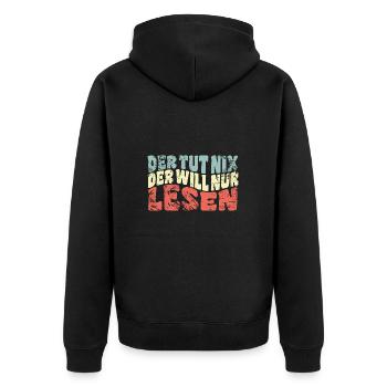 Der tut nix, der will nur lesen - Spruch - Unisex Premium Bio Zip Hoodie - Schwarz - Hinten - Nico (187cm)