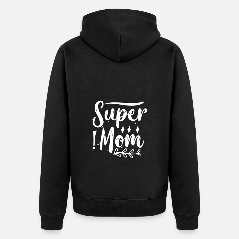 Super Mom - Unisex Premium Bio Zip Hoodie - Schwarz