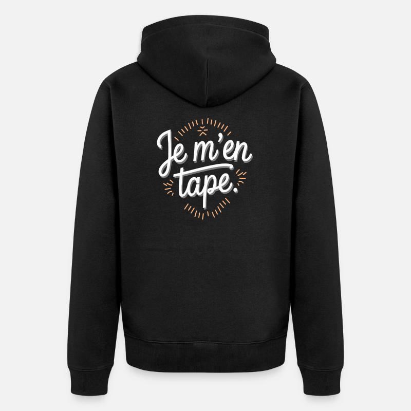 Je m'en tape - Veste à capuche bio Premium Unisexe - noir