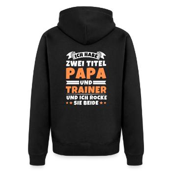 Ich habe 2 Titel Papa und Trainer - Unisex Premium Bio Zip Hoodie - Schwarz - Hinten - Nico (187cm)