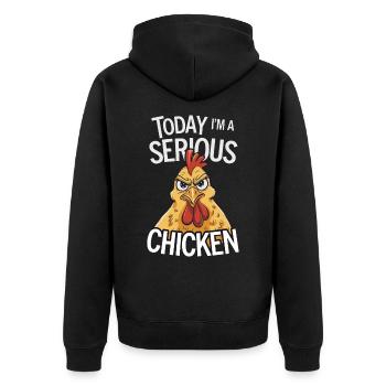 Today I'm a Serious Chicken - Unisex Premium Bio Zip Hoodie - Schwarz - Hinten - Nico (187cm)