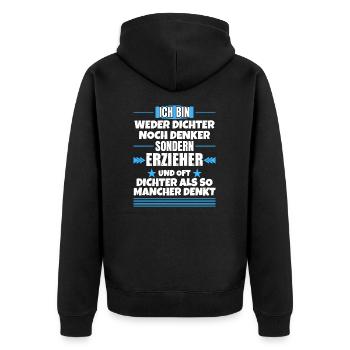Neither poet nor thinker, but educator - Unisex Premium Organic Zip Hoodie - black - Back - Nico (187cm)