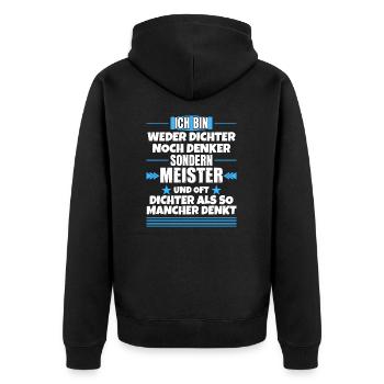 Neither poet nor thinker, but Master Master - Unisex Premium Organic Zip Hoodie - black - Back - Nico (187cm)