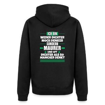 Weder Dichter noch Denker, sondern Maurer - Unisex Premium Bio Zip Hoodie - Schwarz - Hinten - Nico (187cm)