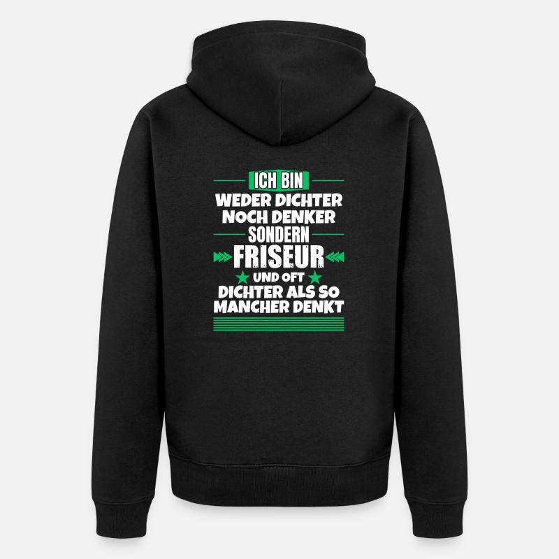 Ni poète ni penseur, mais coiffeur - Veste à capuche bio Premium Unisexe - noir