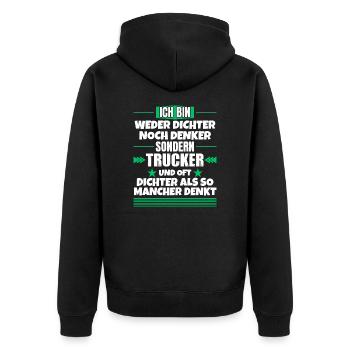 Weder Dichter noch Denker, sondern Trucker - Unisex Premium Bio Zip Hoodie - Schwarz - Hinten - Nico (187cm)