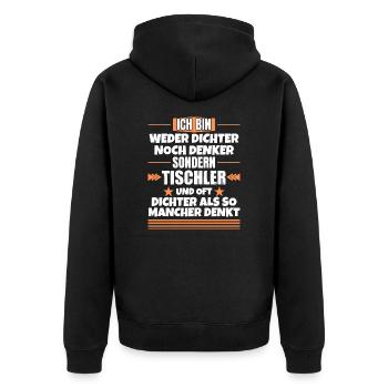 Weder Dichter noch Denker, sondern Tischler - Unisex Premium Bio Zip Hoodie - Schwarz - Hinten - Nico (187cm)