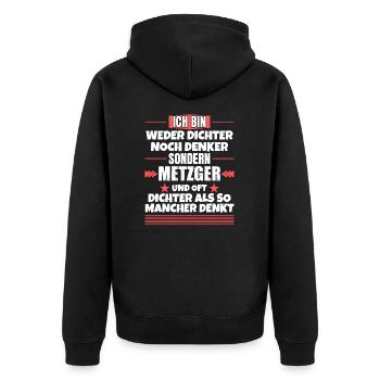 Neither poet nor thinker, but butcher - Unisex Premium Organic Zip Hoodie - black - Back - Nico (187cm)
