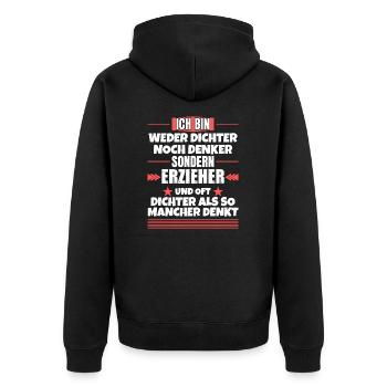 Neither poet nor thinker, but educator - Unisex Premium Organic Zip Hoodie - black - Back - Nico (187cm)