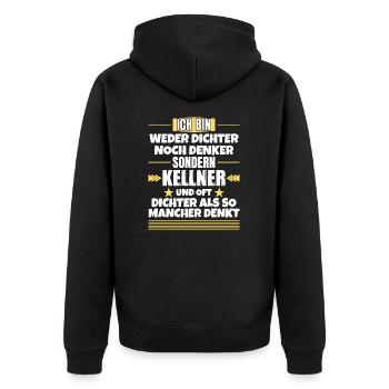 Neither poet nor thinker, but waiter - Unisex Premium Organic Zip Hoodie - black - Back - Nico (187cm)
