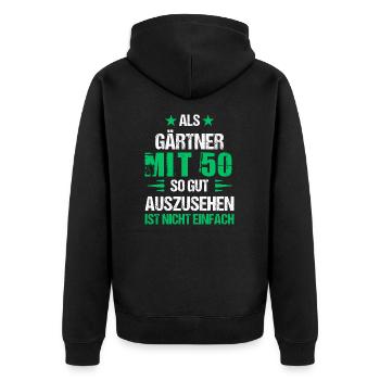At 50 handsome gardener - Unisex Premium Organic Zip Hoodie - black - Back - Nico (187cm)